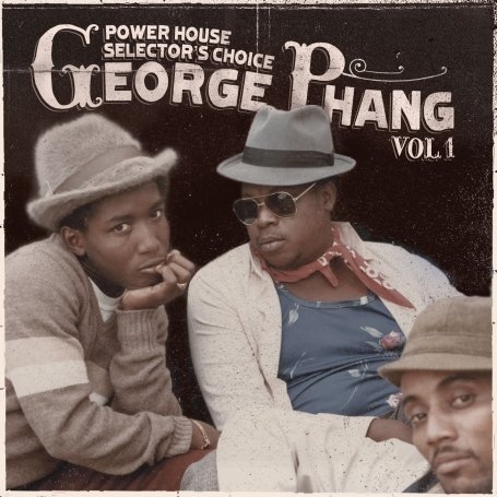 CD-Charts  Search : Powerhouse Selector's Choice - George Phang Vol.1: George Phang