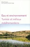 Eau et environnement : Tunisie et milieux m�dit�rran�ens