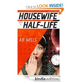 Housewife with a Half-Life