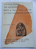 Laterarium iscanum : the antefixes, brick & tile-stamps of the Second Augustan Legion