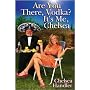 Are You There, Vodka? It's Me, Chelsea