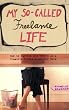 My So-Called Freelance Life: How to Survive and Thrive as a Creative Professional for Hire Image of My So-Called Freelance Life: How to Survive and Thrive as a Creative Professional for Hire