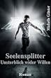 Seelensplitter - Unsterblich wider Willen