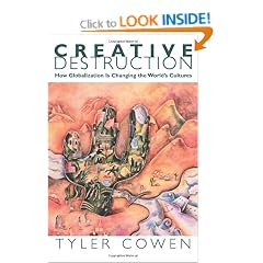 Creative Destruction: How Globalization is Changing the World's Cultures