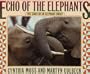Echo of the Elephants: The Story of an Elephant Family