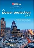 The Power Protection Guide: The Design, Installation and Operation of Uninterruptible Power Supplies
