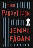 The Panopticon: A Novel