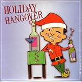 Holiday Hangover