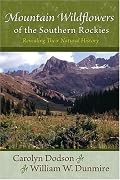 Mountain Wildflowers of the Southern Rockies: Revealing Their Natural History