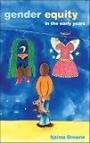 Cover of Gender Equity in the Early Years by Naima Browne 0335211526