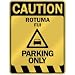  CAUTION ROTUMA PARKING ONLY  PARKING SIGN FIJI