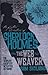 The Web Weaver (The Further Adventures of Sherlock Holmes)