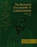 The Illustrated Encyclopedia of Confucianism, Vol. 1