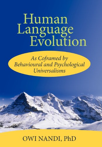 human language evolution as coframed by behavioural and psychological universalism