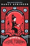 The Case of the Missing Marquess: An Enola Holmes Mystery