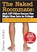 The Naked Roommate: And 107 Other Issues You Might Run Into in College by Harlan Cohen