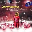 Sternenreise... Sanfte Musik zum Tr�umen und Wohlf�hlen