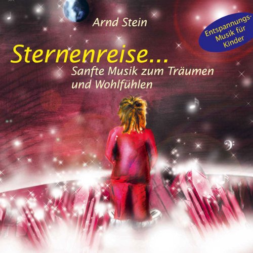 Sternenreise... Sanfte Musik zum Tr�umen und Wohlf�hlen