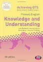 Primary English: Knowledge and Understanding (Achieving QTS Series)