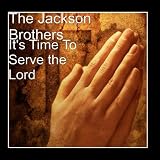 It's Time To Serve the Lord [CD on Demand]