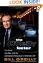 The O'Reilly Factor: The Good, the Bad, and the Completely Ridiculous in American Life
