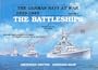 The German Navy at War: Vol. I  The Battleships