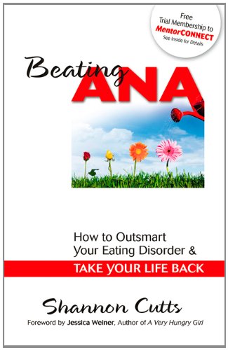 Beating Ana: How to Outsmart Your Eating Disorder and Take Your Life Back Book Image