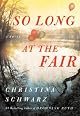So Long at the Fair: A Novel