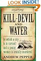 Kill-Devil And Water: A Pyke Mystery (Pyke Mysteries)