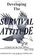 Developing the Survival Attitude: A Guide for the New Officer