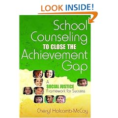 School Counseling to Close the Achievement Gap: A Social Justice Framework for Success