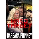 Hard Target (romantic espionage thriller) ~ Barbara Phinney