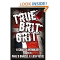 True Brit Grit - A Charity Anthology