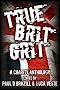 True Brit Grit - A Charity Anthology