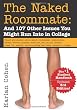 The Naked Roommate: And 107 Other Issues You Might Run Into in College
