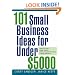 101 Small Business Ideas for Under $5000
