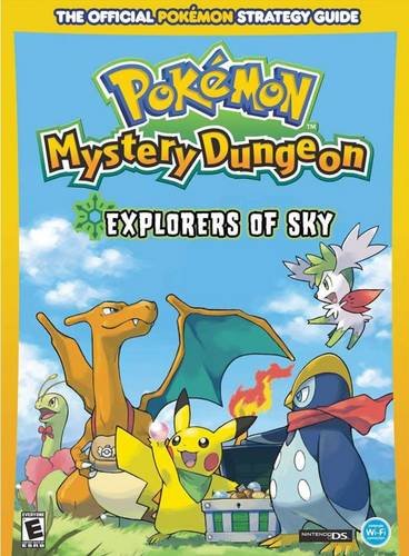 Pokemon Mystery Dungeon: Explorers of Sky Official Game Guide