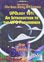 UFO 101 - A Complete Overview of the UFO Phenomenon From Ancient times to the Modern Age