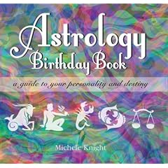 Astrology Birthday Book: A Guide to Your Personality and Destiny
