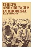 Chiefs and councils in Rhodesia : transition from patriarchal to bureaucratic power
