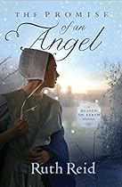The Promise of an Angel (A Heaven On Earth Novel Book 1) The Promise of an Angel (A Heaven On Earth Novel Book 1)