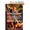 Revelations: Visions, Prophecy, and Politics in the Book of Revelation