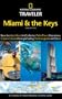 National Geographic Traveler: Miami and the Keys, 3rd Edition (National Geographic Traveler Miami & the Keys)