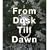 From Dusk Till Dawn
