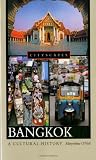 Bangkok: A Cultural History (Cityscapes)