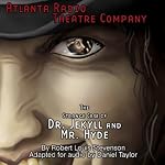 The Strange Case of Dr. Jekyll and Mr. Hyde (Dramatized) | Robert Louis Stevenson,Daniel Taylor