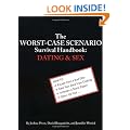 The Worst-case Scenario Survival Handbook: Dating and Sex