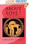 About Love !: Ancient Greek History (Greek Edition)