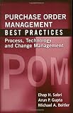 Purchase Order Management Best Practices: Process, Technology, and Change Management
