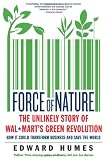 Force of Nature: The Unlikely Story of Wal-Mart's Green Revolution